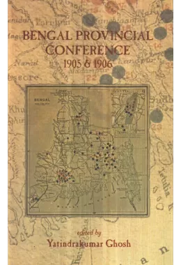 Bengal Provincial Conference 1905 & 1906