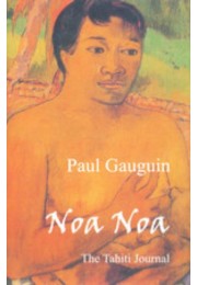 Noa Noa The Tahiti Journal By Paul Gauguin