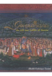GOVARDHAN - THE HILL THAT FULFILLS ALL DESIRES