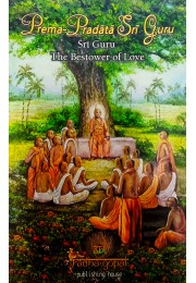 Prema Pradata Sri GuruSri Guru The Bestower Of Love