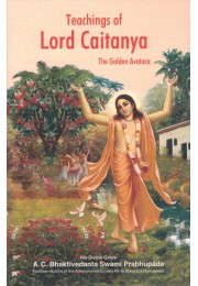 TEACHINGS OF LORD CHAITANYA