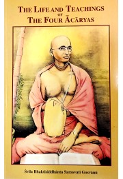 The Life And Teachings Of The Four Acharyas The Life And Teachings Of The Four Acharyas