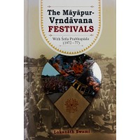 The Mayapur Vrindavan Festivals With Srila Prabhupada