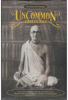 UNCOMMON DIALOGUES (SRI SARSWATI SANGLAP)