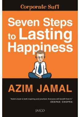 Seven Steps To Lasting Happiness