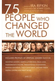75 People Who Changed The World 75 People Who Changed The World