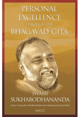 Personal Excellence Through The Bhagavad Gita