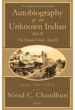 Autobiography Of An Unknown Indian: Part II