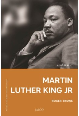 Martin Luther King, Jr: A Biography