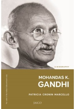 Mohandas K Gandhi: A Biography