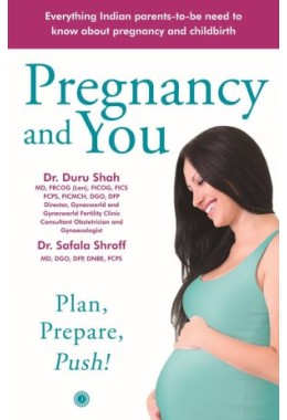 Pregnancy And You: Plan, Prepare Push!