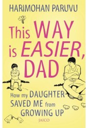 This Way Is Easier Dad!