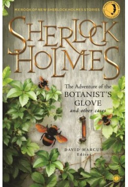Sherlock Holmes: The Adventure Of The Botanists Glove And Other Cases
