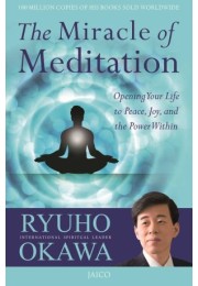 The Miracle Of Meditation