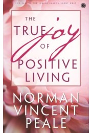 The True Joy Of Positive Living The True Joy Of Positive Living