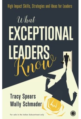 What Exceptional Leaders Know