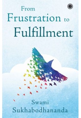 From Frustration To Fulfillment