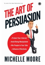 The Art Of Persuasion