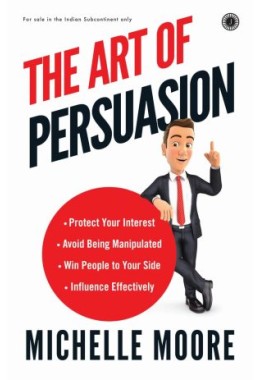 The Art Of Persuasion