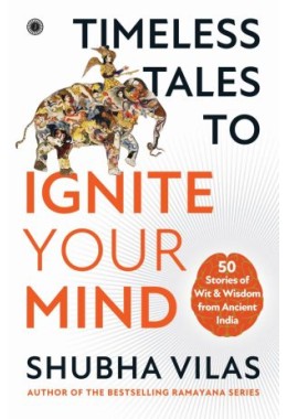 Timeless Tales To Ignite Your Mind