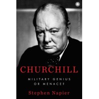 Churchill: Military Genius Or Menace?