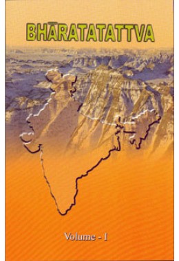 Bharatatattva Vol I (Course in Indology   A Study Guide)