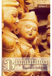 Bharatatattva Vol II (Course in Indology  A Study Guide)