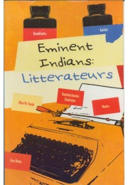 EMINENT INDIANS : LITTERATEURS
