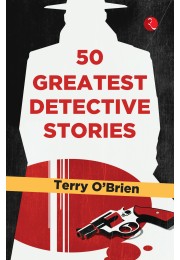 50 GREATEST DETECTIVE STORIES