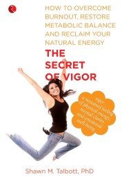 The Secret Of Vigor How To Overcome Burnout, Resto