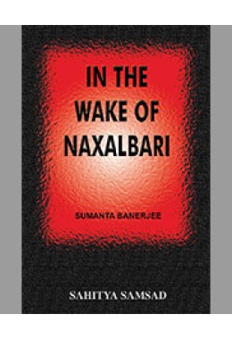 IN THE WAKE OF NAXALBARI