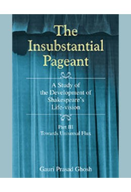 THE INSUBSTANTIAL PAGEANT (III)