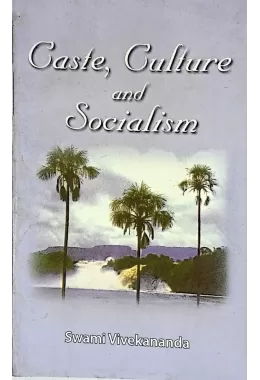 Caste, Culture and Socialism