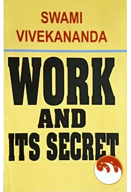 Work and Its Secret